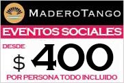 Madero Tango - Eventos Sociales - desde $350 por persona, todo incluido